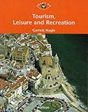 Focus on Geography - Tourism, Leisure and Recreation (Focus on Geography)