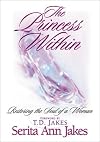 The Princess Within: Restoring the Soul of a Woman