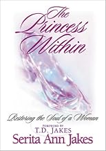The Princess Within: Restoring the Soul of a Woman