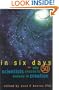 In Six Days : Why 50 Scientists Choose to Believe in Creation