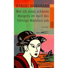 Wie ich eines sch�nen Morgens im April das 100prozentige M�dchen sah