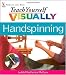 Teach Yourself Visually Handspinning (Teach Yourself Visually Consumer)