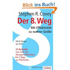 Der 8. Weg: Mit Effektivit�t zu wahrer Gr��e