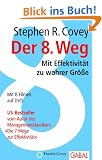 Der 8. Weg: Mit Effektivit�t zu wahrer Gr��e