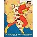 Shazam!: The Golden Age of the World's Mightiest Mortal