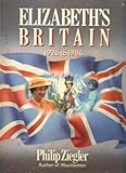 Elizabeth's Britain : 1926 to 1986