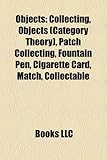 Objects: Collecting, Objects (Category Theory), Patch Collecting, Fountain Pen, Cigarette Card, Match, Collectable-