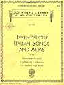 Twenty-four Italian Songs and Arias of the Seventeenth and Eighteenth Centuries: For Medium High Voice