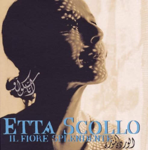 Etta Scollo - Il Fiore Splendente - Zortam Music