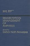 Rehabilitation management of amputees