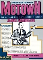 Standing in the Shadows of Motown: The Life and Music of Legendary Bassist James Jamerson Standing in the Shadows of Motown: The Life and Music of Legendary Bassist James Jamerson