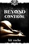 Beyond Control