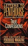 Letters to Penthouse XXIII: True Confessions: True Confessions No. 23