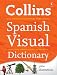 Collins Spanish Visual Dictionary