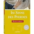 Im Sinne des Pferdes: Bodenarbeit