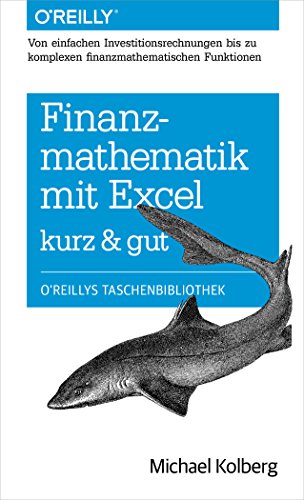 Finanzmathematik mit Excel kurz & gut (German Edition)
