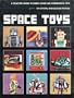 Space Toys: A Collector's Guide to Science Fiction and Astrological Toys