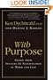 With Purpose: Going from Success to Significance in Work and Life