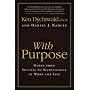 With Purpose: Going from Success to Significance in Work and Life