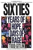 The Sixties: Years of Hope, Days of Rage