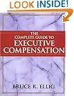 The Complete Guide to Executive Compensation