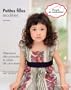Petites filles mod�les : V�tements d�contract�s et robes de princesse. Patrons en taille r�elle. Tailles: de 90 � 130 cm