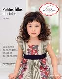 Petites filles mod�les : V�tements d�contract�s et robes de princesse. Patrons en taille r�elle. Tailles: de 90 � 130 cm