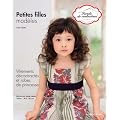 Petites filles mod�les : V�tements d�contract�s et robes de princesse. Patrons en taille r�elle. Tailles: de 90 � 130 cm