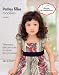Petites filles mod�les : V�tements d�contract�s et robes de princesse. Patrons en taille r�elle. Tailles: de 90 � 130 cm