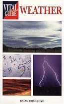 The Vital Guide to Weather