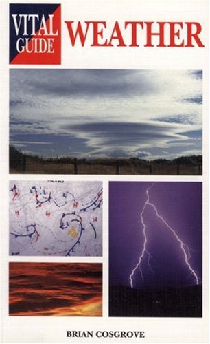 The Vital Guide to Weather