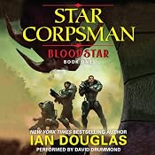 Bloodstar: Star Corpsman, Book 1 | [Ian Douglas]