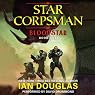 Bloodstar: Star Corpsman, Book 1