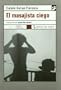 El Masajista Ciego/ the Blind Masseuse (Spanish Edition)