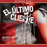 El ultimo cliente [The Last Customer]