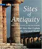 Sites of antiquity : from ancient Egypt to the fall of Rome: 50 sites that explain the classical world