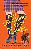 Away Laughing on a Fast Camel: Even More Confessions of Georgia Nicolson