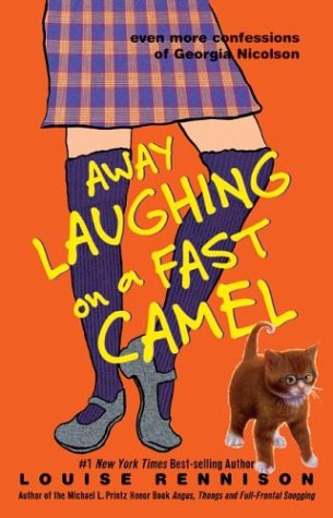 Away Laughing on a Fast Camel: Even More Confessions of Georgia Nicolson