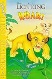 Roar!: A Story from Disney s the Lion King