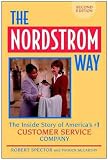 The Nordstrom Way: The Inside Story of America s Number 1 Customer Service Company (Norddstrom Way)