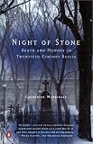 Night of Stone: Death and Memory in Twentieth-Century Russia