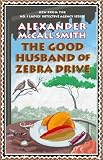 The Good Husband of Zebra Drive (No 1 Ladies Detective Agency 8) (No 1 Ladies Detective Agency 8)