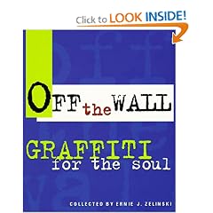 Off the Wall: Graffiti for the Soul