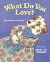 What Do You Love?