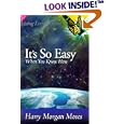 It's So Easy When You Know How by Harry M. Moses, Mark Victor Hansen, and David Smith