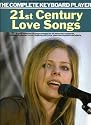 21st Century Love Songs (Complete Keyboard Player)