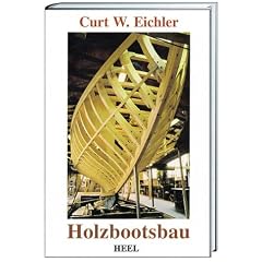 Holzbootsbau. Und der Bau von stählernen Booten und Yachten (Gebundene Ausgabe)
