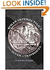 Roman Imperial Policy from Julian to Theodosius (Studies in the History of Greece and Rome)