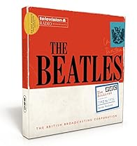 The Beatles: The BBC Archives: 1962-1970 The Beatles: The BBC Archives: 1962-1970