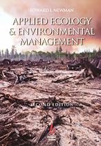 Applied Ecology and Environmental Management: A Scientific Basis for Management of Biological Resources